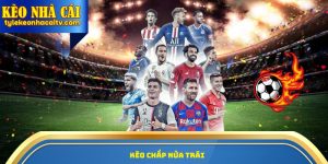 kèo chấp nửa trái