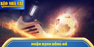 Nhận Định Bóng Đá