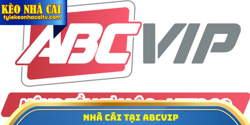 Nhà cái tại ABCVIP