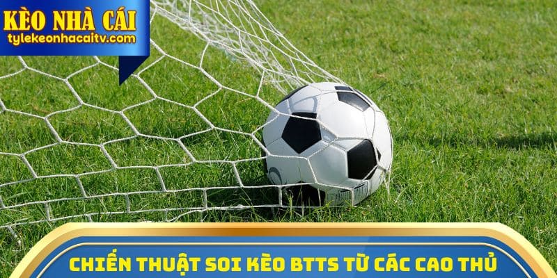 Chiến thuật soi kèo từ cao thủ giúp nâng cao tỷ lệ thắng