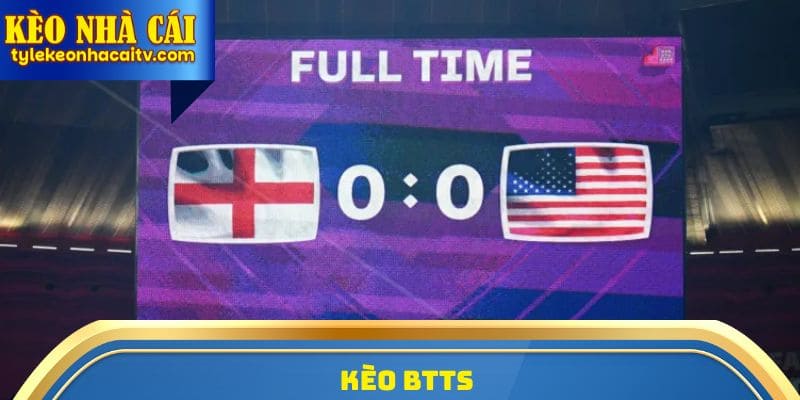 Kèo BTTS