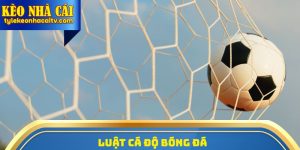 Luật Cá Độ Bóng Đá